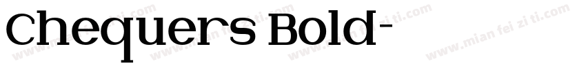 Chequers Bold字体转换